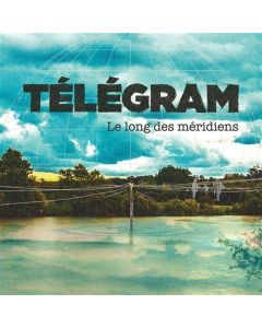 Télégram • Le long des méridiens CD
