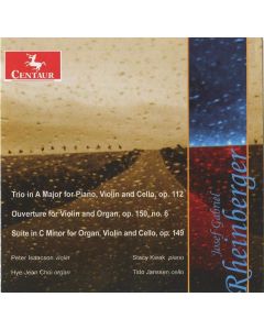 Joseph Rheinberger (1839-1901) • Chamber Music CD