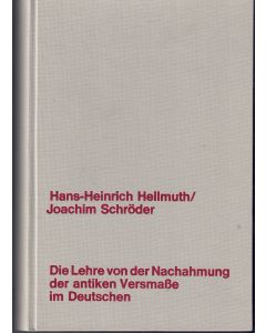 Hellmuth / Schröder • Lehre von der Nachahmung der antiken Versmaße im Deutschen