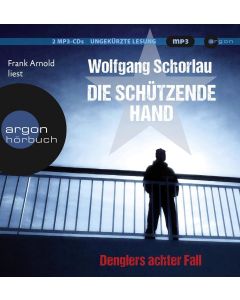 Wolfgang Schorlau • Die schützende Hand 2 MP3-CDs