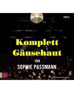 Sophie Passmann • Komplett Gänsehaut MP3-CD