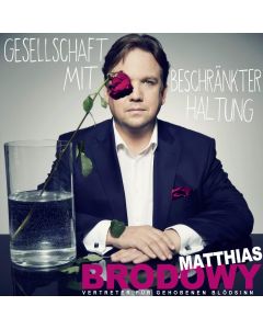 Matthias Brodowy • Gesellschaft mit beschränkter Haltung 2 CDs
