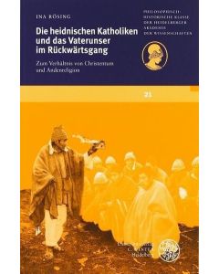 Ina Rösing • Die heidnischen Katholiken und das Vaterunser im Rückwärtsgang