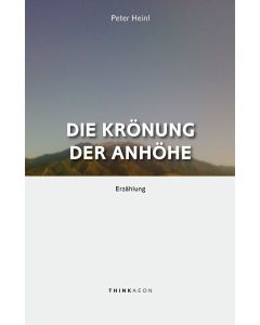 Peter Heinl • Die Krönung der Anhöhe