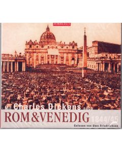Mit Charles Dickens nach Rom und Venedig CD