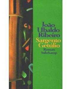 Joao Ubaldo Ribeiro • Sargento Getulio