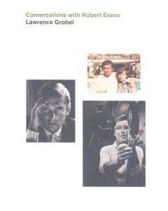 Lawrence Grobel • Conversations with Robert Evans