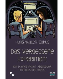 Hans-Walter Euhus • Das vergessene Experiment