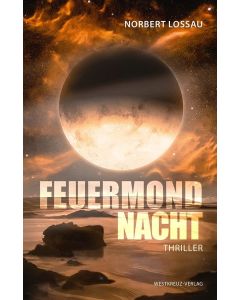 Norbert Lossau • Feuermondnacht