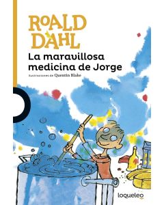 Roald Dahl • La maravillosa medicina de Jorge