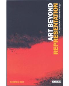 Barbara Bolt • Art Beyond Representation