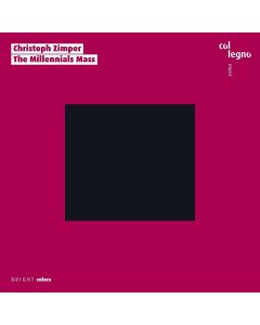 Christoph Zimper • The Millennials Mass CD