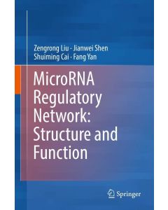 MicroRNA Regulatory Network: Structure and Function