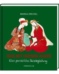 Marga Kreckel • Iran mit eigenen Augen