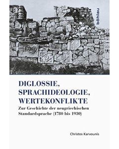 Christos Karvounis • Diglossie, Sprachideologie, Wertekonflikte