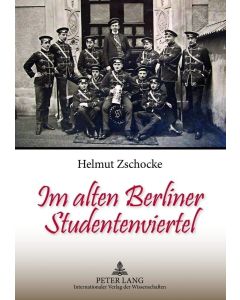 Helmut Zschocke • Im alten Berliner Studentenviertel