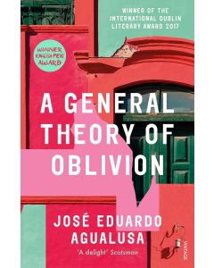 José Eduardo Agualusa • A General Theory of Oblivion