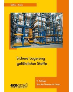 Norbert Müller | Thomas Arenz • Sichere Lagerung gefährlicher Stoffe
