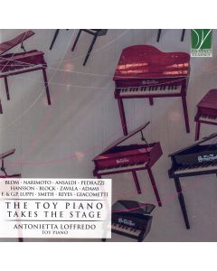 Antonietta Loffredo • The Toy Piano takes the Stage CD