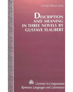 Corrada B. Curry • Description and Meaning in Three Novels by Gustave Flaubert