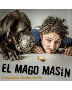 El Mago Masin • Endstation Zierfischzucht CD