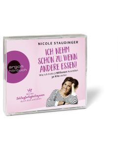 Nicole Staudinger • Ich nehm' schon zu, wenn andere essen! 4 CDs