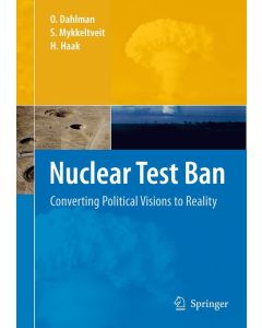 Ola Dahlman | Svein Mykkeltveit | Hein Haak • Nuclear Test Ban