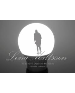 Lena Mattsson • The Window Opens to the World