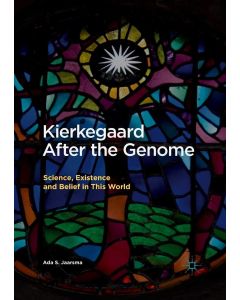 Ada S. Jaarsma • Kierkegaard After the Genome