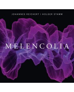 Johannes Reichert • Melencolia CD