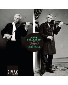 Ole Bull (1810-1880) - Arve Tellefsen plays Ole Bull CD