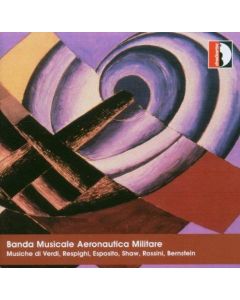 Musiche di Verdi, Respighi, Esposito, Shaw, Rossini, Bernstein CD