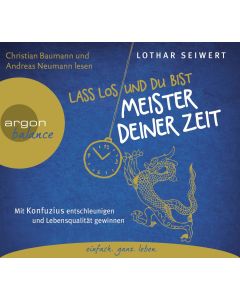 Lothar Seiwert • Lass los und du bist Meister deiner Zeit CD