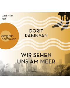 Dorit Rabinyan • Wir sehen uns am Meer 7 CDs