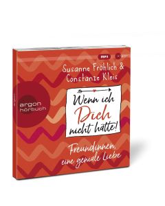 Susanne Fröhlich & Constanze Kleis • Wenn ich Dich nicht hätte! MP3-CD