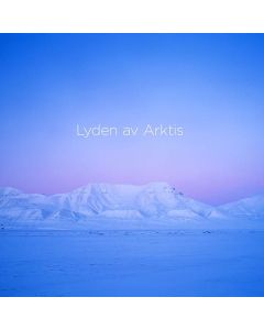 Lasse Thoresen - Orchesterwerke "Lyden av Arktis - The Sound of the Arctic" BRA