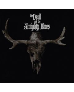 The Devil And The Almighty Blues - The Devil and the Almighty Blues CD