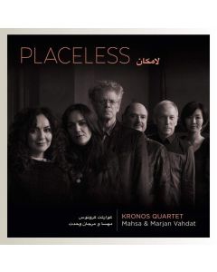Kronos Quartet, Mahsa Vahdat & Marjan Vahdat - Placeless CD