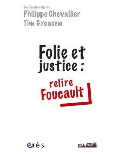Folie et justice : relire Foucault