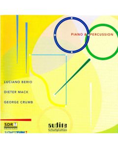Piano & Percussion • Luciano Berio | Dieter Mack | George Crumb CD