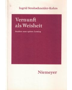 Ingrid Strohschneider-Kohrs • Vernunft als Weisheit