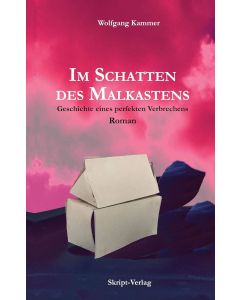 Wolfgang Kammer • Im Schatten des Malkastens