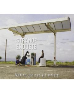 Strange Enquête • Mettre son sac à l'arrière CD