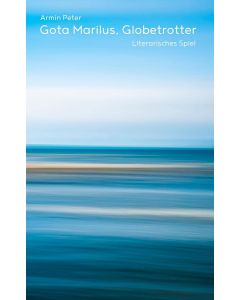 Armin Peter • Gota Marilus, Globetrotter