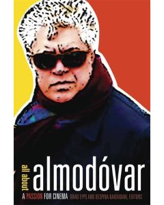 All about Almodovar • A Passion for Cinema
