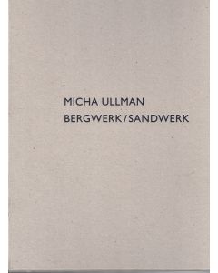 Micha Ullman • Bergwerk / Sandwerk, 3 Bände