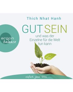 Thich Nhat Hanh • Gut sein und was der Einzelne für die Welt tun kann 3 CDs