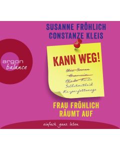 Susanne Fröhlich | Constanze Kleis • Kann weg! Frau Fröhlich räumt auf 3 CDs