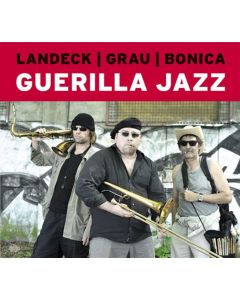 Landeck | Grau | Bonica • Guerilla Jazz CD
