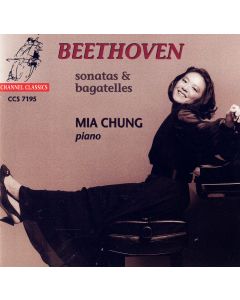 Mia Chung: Ludwig van Beethoven (1770-1827) • Sonatas & Bagatelles CD
